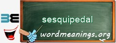 WordMeaning blackboard for sesquipedal